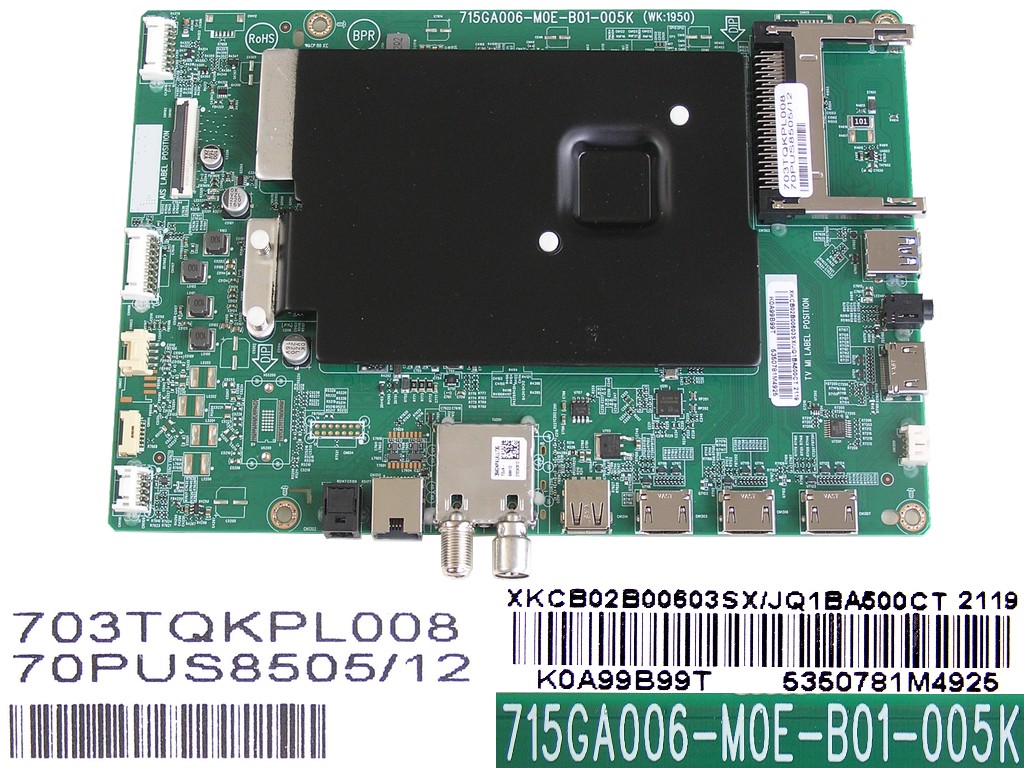 LCD LED modul základní deska Philips XKCB02B00603SX/JQ1BA500CT / XKCB02B00602SX/JQ1BA500CT / Main board assy 715GA006-M0E-B01-005K/ 715GA006-M0E-B01-005G / 703TQKPL008